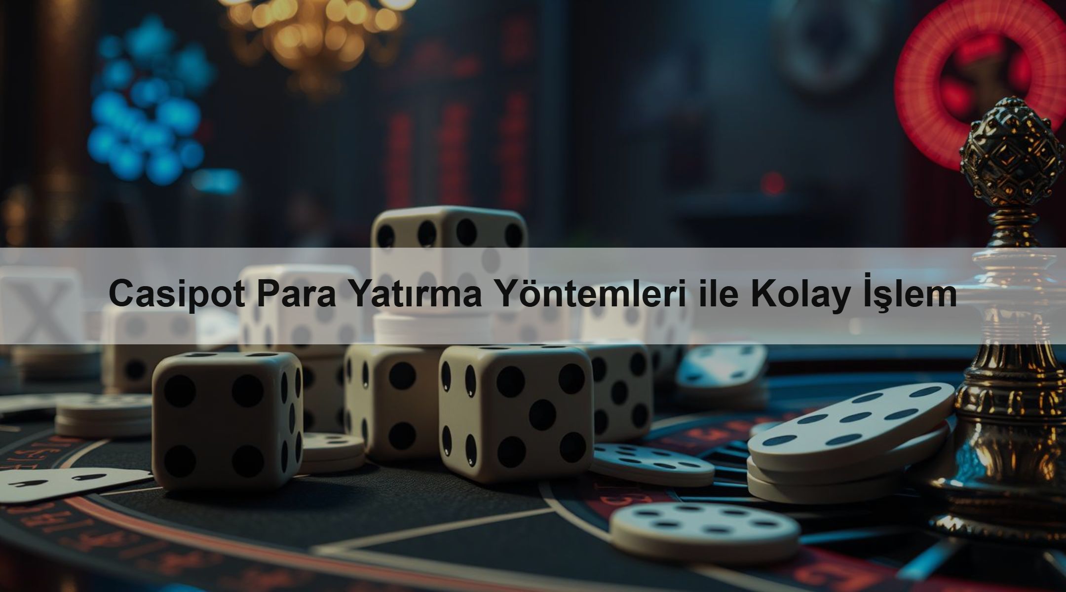 Casipot Para Yatırma Yöntemleri ile Kolay İşlem