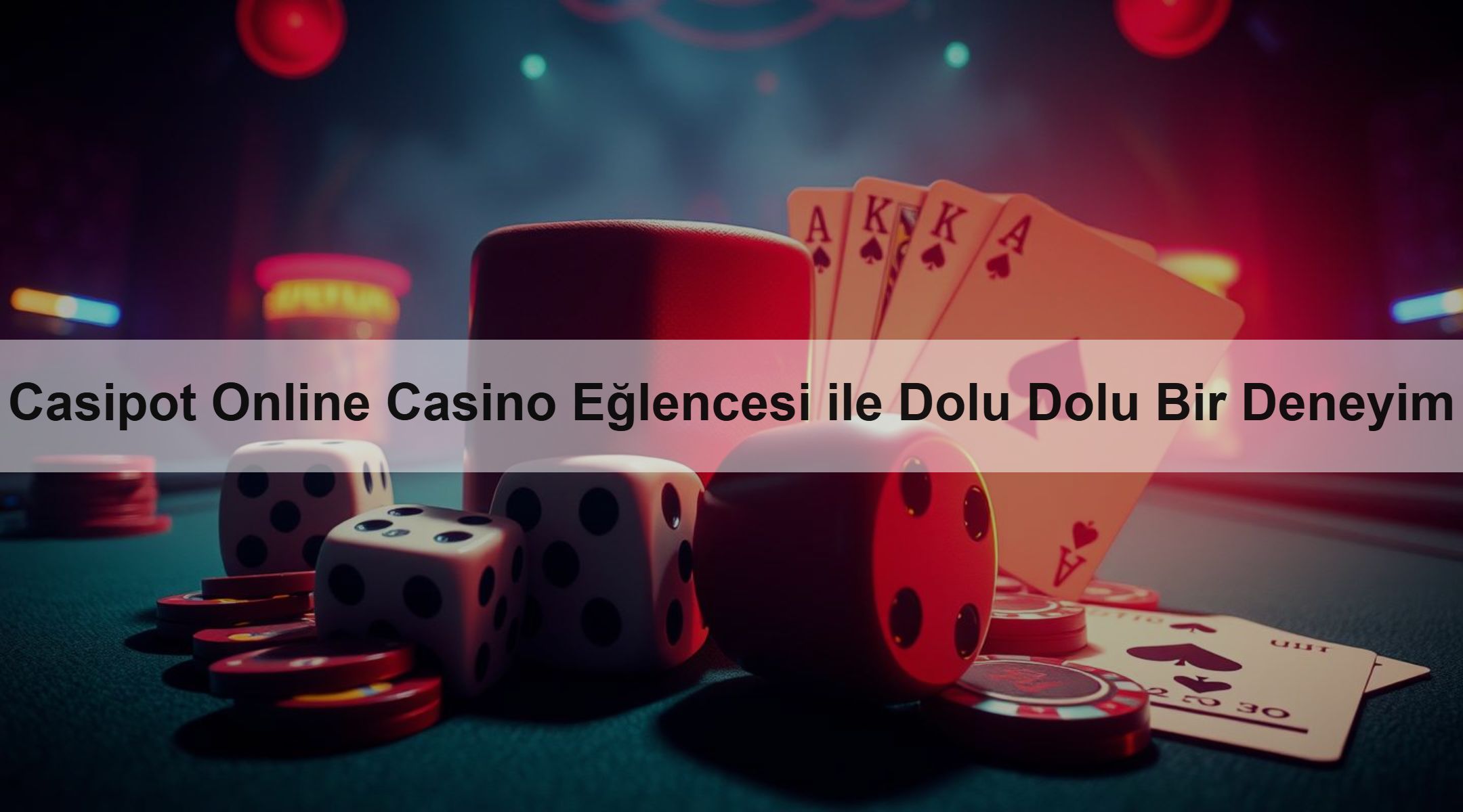 Casipot Online Casino Eğlencesi ile Dolu Dolu Bir Deneyim