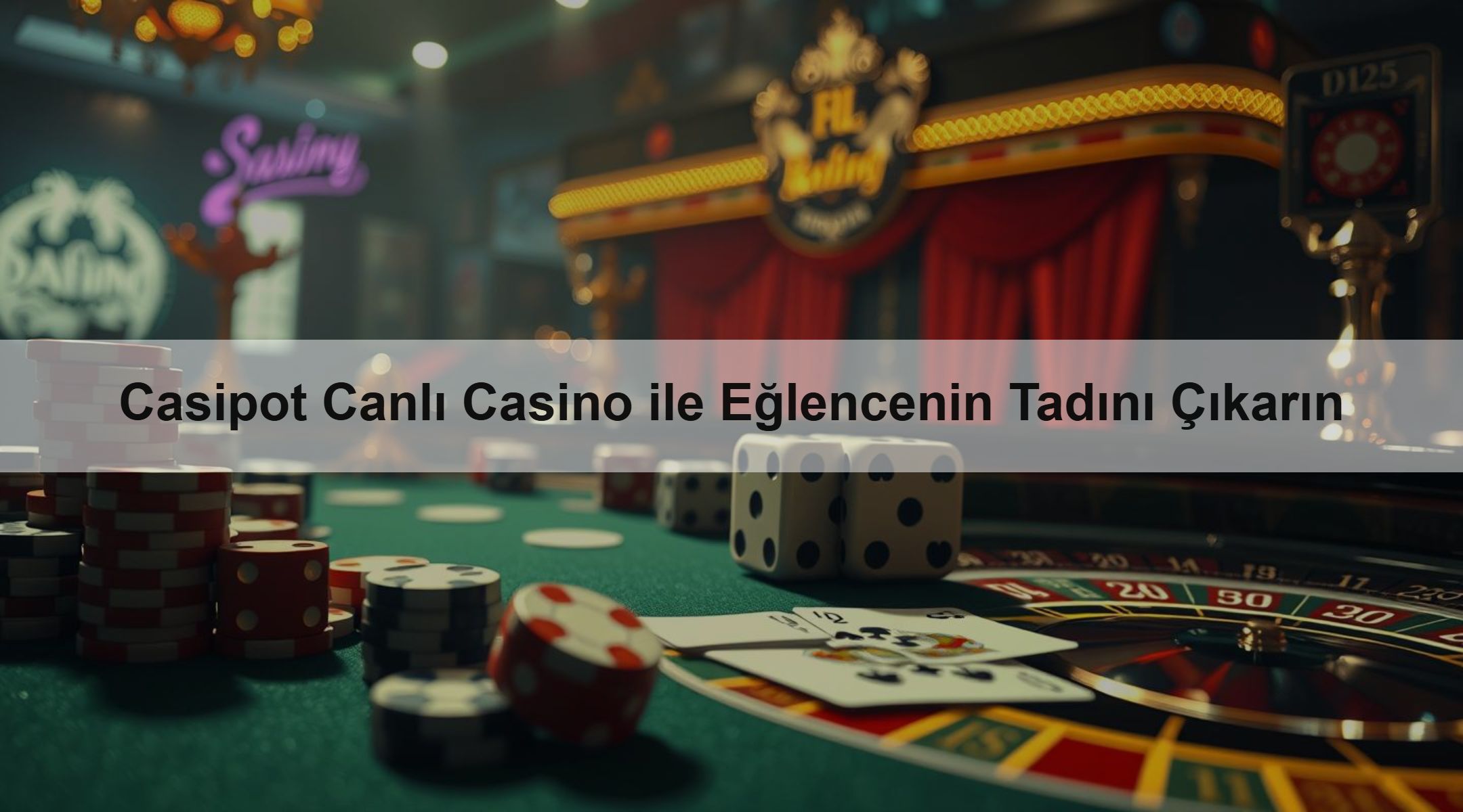 Casipot Canlı Casino ile Eğlencenin Tadını Çıkarın