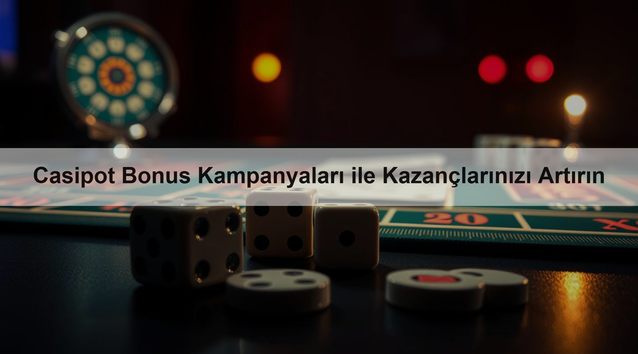 Casipot Bonus Kampanyaları ile Kazançlarınızı Artırın